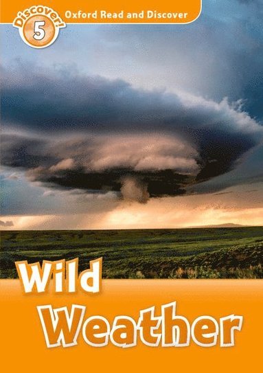 bokomslag Oxford Read and Discover: Level 5: Wild Weather