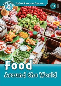 bokomslag Oxford Read and Discover: Level 6: Food Around the World