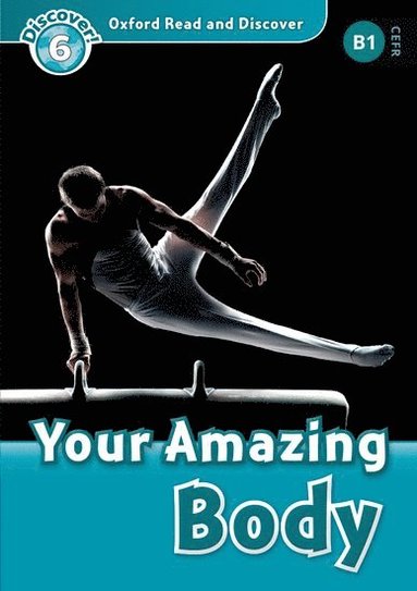 bokomslag Oxford Read and Discover: Level 6: Your Amazing Body