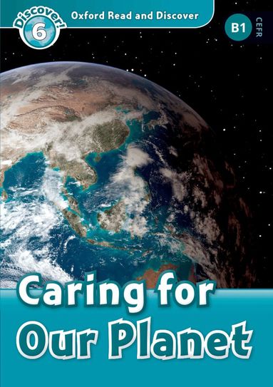 Joyce Hannam - Oxford Read and Discover: Level 6: Caring for Our Planet, Häftad