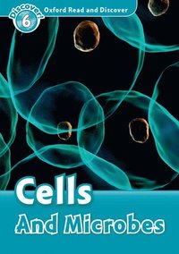 bokomslag Oxford Read and Discover: Level 6: Cells and Microbes