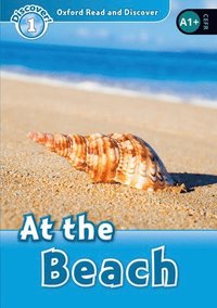 bokomslag Oxford Read and Discover: Level 1: At the Beach