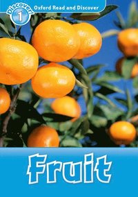 bokomslag Oxford Read and Discover: Level 1: Fruit