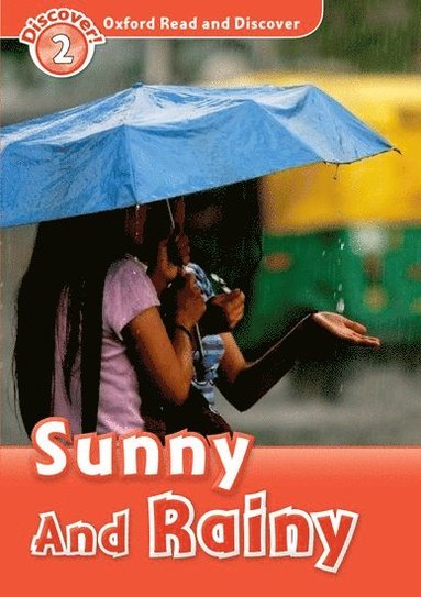 bokomslag Oxford Read and Discover: Level 2: Sunny and Rainy