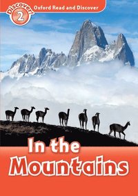 bokomslag Oxford Read and Discover: Level 2: In the Mountains