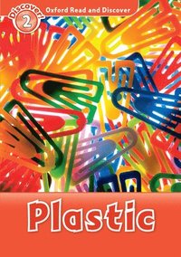 bokomslag Oxford Read and Discover: Level 2: Plastic