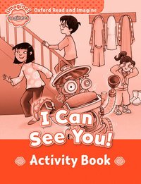 bokomslag Oxford Read and Imagine: Beginner: I Can See You! Activity Book