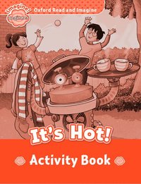 bokomslag Oxford Read and Imagine: Beginner: It's Hot! Activity Book