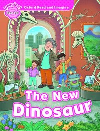 bokomslag Oxford Read and Imagine: Starter: The New Dinosaur