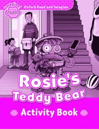 bokomslag Oxford Read and Imagine: Starter: Rosie's Teddy Bear Activity Book
