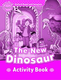 bokomslag Oxford Read and Imagine: Starter: The New Dinosaur Activity Book
