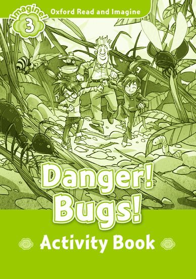 Paul Shipton - Oxford Read and Imagine: Level 4: Danger! Bugs! Activity Book, Häftad