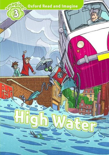 bokomslag Oxford Read and Imagine: Level 3: High Water