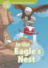 bokomslag Oxford Read and Imagine: Level 4: In the Eagle's Nest
