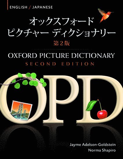 Jayme Adelson-Goldstein, Norma Shapiro - Oxford Picture Dictionary English-Japanese: Bilingual Dictionary for Japanese Speaking Teenage and Adult Students of English, Häftad