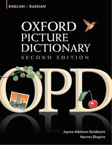 Jayme Adelson-Goldstein, Norma Shapiro - Oxford Picture Dictionary English-Russian: Bilingual Dictionary for Russian Speaking Teenage and Adult Students of English, Häftad