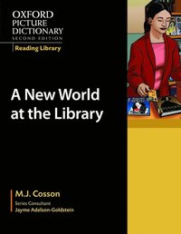 bokomslag Oxford Picture Dictionary Reading Library: A New World at the Library