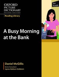 bokomslag Oxford Picture Dictionary Reading Library: A Busy Morning at the Bank