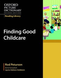 bokomslag Oxford Picture Dictionary Reading Library: Finding Good Childcare