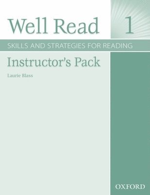 Well Read 1 Instructor's Pack: Skills and Strategies for Reading [With 2 CDROMs]