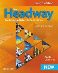 bokomslag New Headway: Pre-Intermediate A2 - B1: Student's Book B
