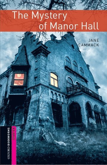 bokomslag Oxford Bookworms Library: Starter: The Mystery of Manor Hall