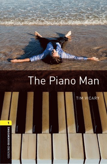 bokomslag Oxford Bookworms Library: Level 1: The Piano Man