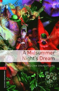bokomslag Oxford Bookworms Library: Level 3: A Midsummer Night's Dream