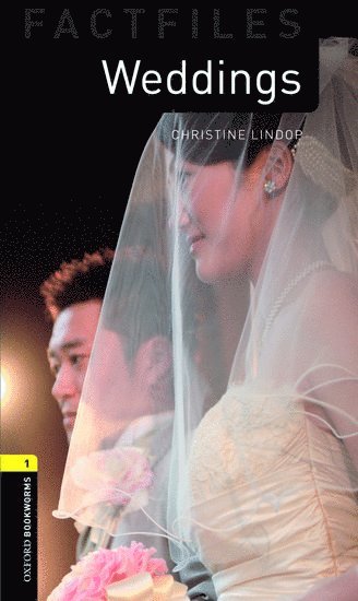Christine Lindop - Oxford Bookworms Library Factfiles: Level 1:: Weddings, Häftad