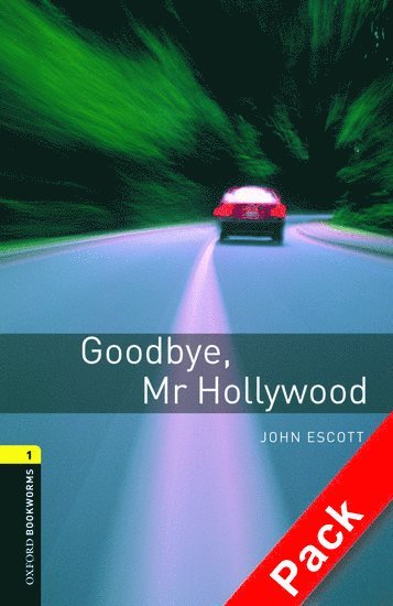 John Escott - Goodbye, Mr Hollywood [With CD (Audio)], Häftad