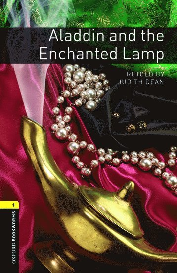 Oxford Bookworms Library: Level 1:: Aladdin and the Enchanted Lamp 1