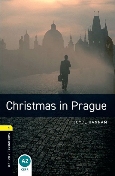 Joyce Hannam - Oxford Bookworms Library: Level 1:: Christmas in Prague, Häftad