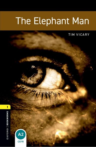 Tim Vicary - Oxford Bookworms Library: Level 1:: The Elephant Man, Häftad