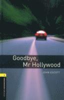 bokomslag Oxford Bookworms Library: Level 1:: Goodbye, Mr Hollywood
