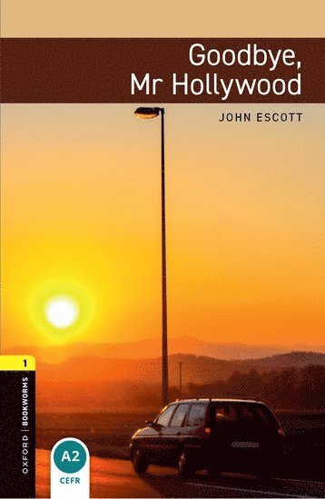 bokomslag Oxford Bookworms Library: Level 1:: Goodbye, Mr Hollywood