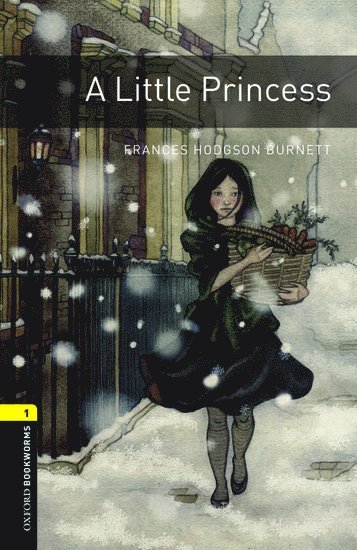 Oxford Bookworms Library: Level 1:: A Little Princess 1