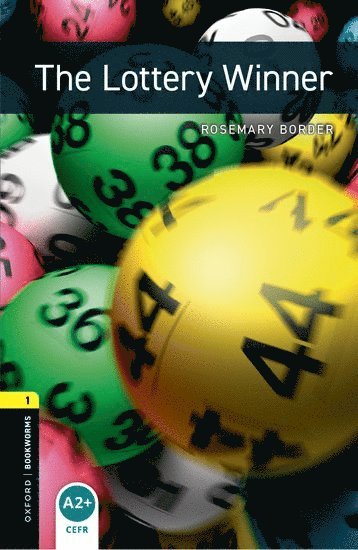 Rosemary Border - Oxford Bookworms Library: Level 1: The Lottery Winner, Häftad