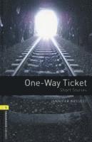 bokomslag Oxford Bookworms Library: Level 1:: One-Way Ticket - Short Stories