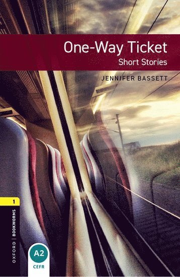 bokomslag Oxford Bookworms Library: Level 1:: One-Way Ticket - Short Stories