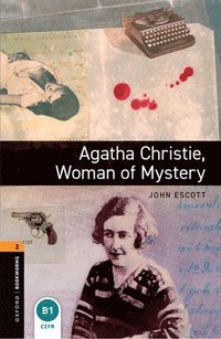 bokomslag Oxford Bookworms Library: Level 1: Agatha Christie, Woman of Mystery