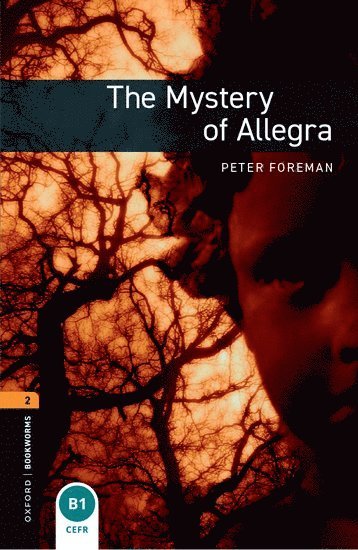 Oxford Bookworms Library: Level 2: The Mystery of Allegra