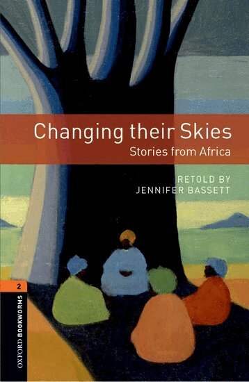 Jennifer Bassett - Oxford Bookworms Library: Level 2:: Changing their Skies: Stories from Africa, Häftad