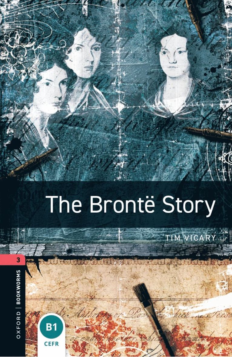 Tim Vicary - Oxford Bookworms Library: Level 3: The Brontë Story, Häftad