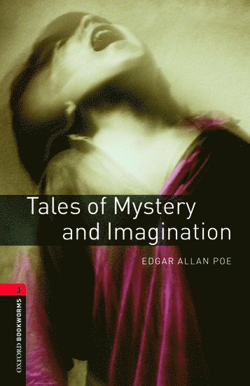 bokomslag Oxford Bookworms Library: Level 3:: Tales of Mystery and Imagination