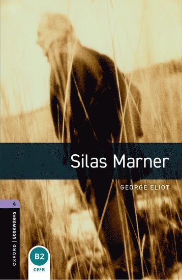 bokomslag Oxford Bookworms Library: Level 4:: Silas Marner