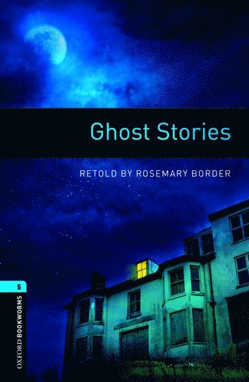 bokomslag Oxford Bookworms Library: Level 5:: Ghost Stories