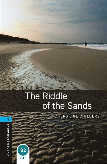 Oxford Bookworms Library: Level 5:: The Riddle of the Sands 1