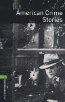 bokomslag Oxford Bookworms Library: Level 6:: American Crime Stories