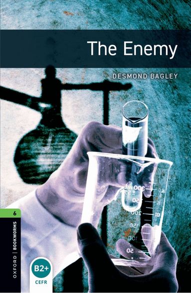 Desmond Bagley, Ralph Mowat - Oxford Bookworms Library: Level 6: The Enemy, Häftad