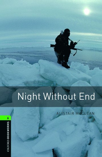 bokomslag Oxford Bookworms Library: Level 6:: Night Without End